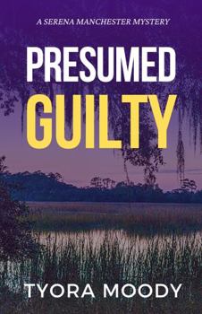 Paperback Presumed Guilty (Serena Manchester Mysteries) Book