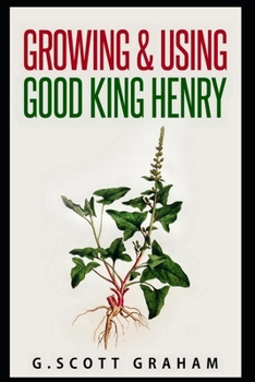 Paperback Growing & Using Good King Henry Book