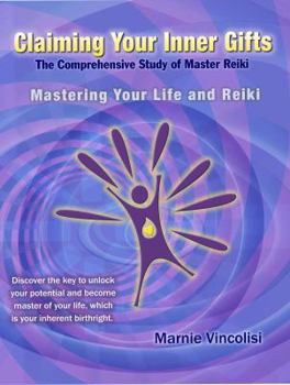 Paperback Claiming Your Inner Gifts: Mastering Your Life and Reiki Book