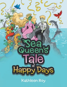 Paperback Sea Queen's Tale of Happy Days Book