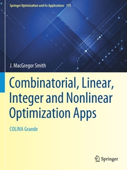 Paperback Combinatorial, Linear, Integer and Nonlinear Optimization Apps: Colina Grande Book