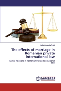 Paperback The effects of marriage in Romanian private international law Book