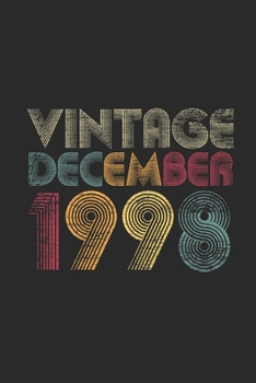 Vintage December 1998: Blank Lined Notebook / Journal (6 X 9 -120 Pages) – Happy Birthday 21st Gift Idea