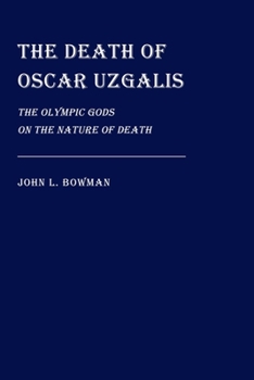 Paperback The Death of Oscar Uzgalis Book