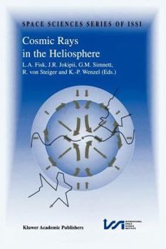 Paperback Cosmic Rays in the Heliosphere: Volume Resulting from an Issi Workshop 17-20 September 1996 and 10-14 March 1997, Bern, Switzerland Book