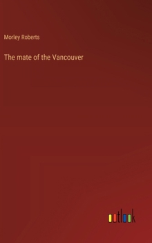 Hardcover The mate of the Vancouver Book