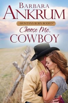 Paperback Choose Me, Cowboy Book