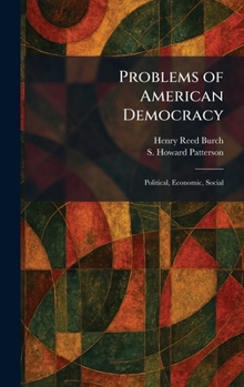 Problems of American Democracy: Political, Economic, Social