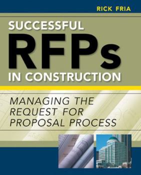 Paperback Successful RFPs in Construction: Managing the Request for Proposal Process Book