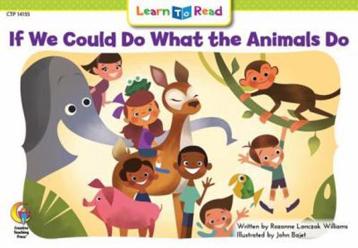 Paperback If We Could Do What Animals Do Book