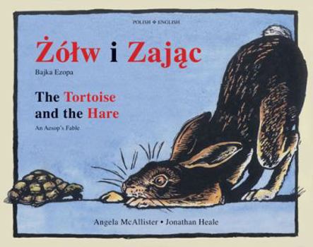 Hardcover The Tortoise and the Hare (Dual-language Polish/English): An Aesop's Fable Book