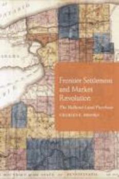 Hardcover Frontier Settlement and Market Revolution Book