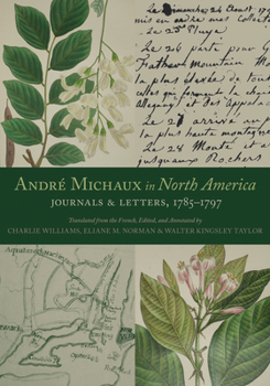 Hardcover André Michaux in North America: Journals and Letters, 1785-1797 Book