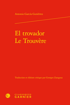 El Trovador / Le Trouvere (Litteratures Du Monde, 1)
