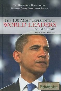 The 100 Most Influential World Leaders of All Time - Book  of the Britannica Guide to the World's Most Influential People