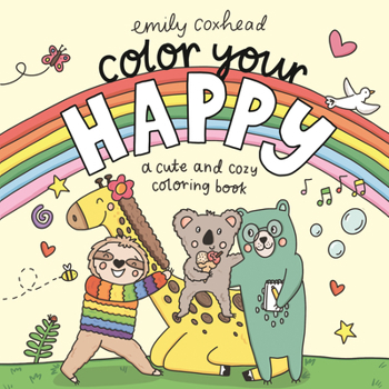 Paperback Color Your Happy: A Cute and Cozy Coloring Book