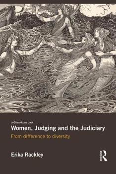 Paperback Women, Judging and the Judiciary: From Difference to Diversity Book