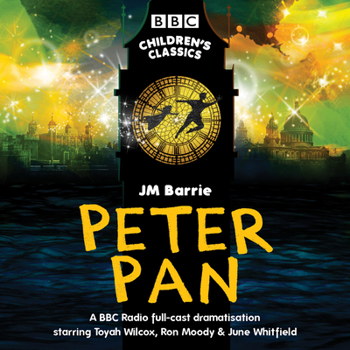 Audio CD Peter Pan (CD): BBC Radio Full-Cast Dramatisation Book