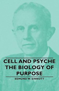 Paperback Cell and Psyche - The Biology of Purpose Book