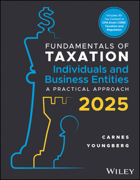 Paperback Fundamentals of Taxation for Individuals and Business Entities: A Practical Approach Book