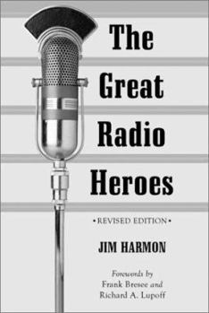 Paperback The Great Radio Heroes, Rev. Ed. Book