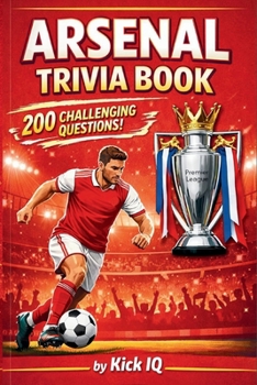 Arsenal Trivia Quizbook