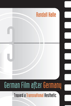 Paperback German Film After Germany: Toward a Transnational Aesthetic Book