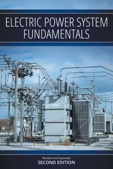 Paperback Electric Power System Fundamentals: Revised and Expanded Second Edition Book