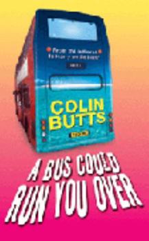 Paperback A Bus Could Run You over Book