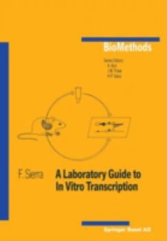 Paperback A Laboratory Guide to in Vitro Transcription Book