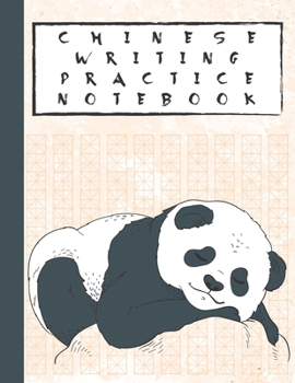 Chinese Writing Practice Notebook: Sleeping Panda Bear Mi Zi Ge Paper Hanzi Notebook, Blank Pinyin Book for Mandarin Letters, Han Characters, ... Exercises to Learn Chinese Language