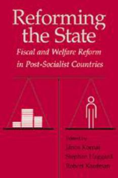 Electronics Reforming the State: Fiscal and Welfare Reform in Post-Socialist Countries Book