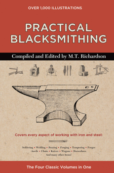 Hardcover Practical Blacksmithing: The Four Classic Volumes in One Book