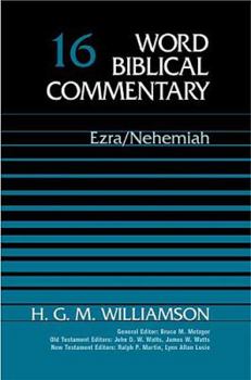 Ezra/Nehemiah - Book #16 of the Word Biblical Commentary