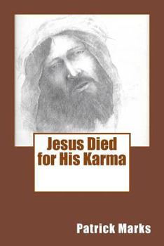 Paperback Jesus Died for His Karma Book