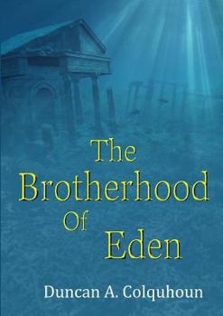 Paperback The Brotherhood Of Eden Book