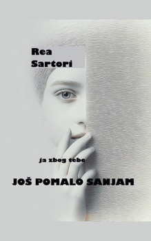 ja zbog tebe JOS POMALO SANJAM (Poezija) (Serbian Edition)
