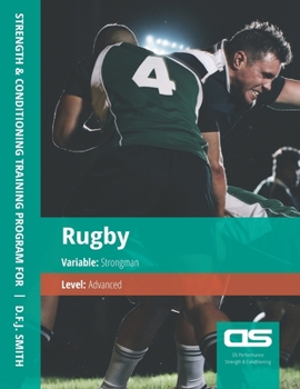 Paperback DS Performance - Strength & Conditioning Training Program for Rugby, Strongman, Advanced Book