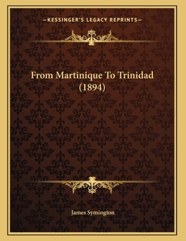 Paperback From Martinique To Trinidad (1894) Book