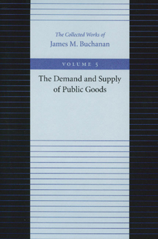 Hardcover The Demand and Supply of Public Goods Book