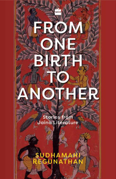 Paperback From One Birth to Another: Stories from Jaina Literature Book