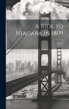 Hardcover A Ride to Niagara in 1809 Book