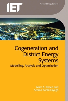 Hardcover Cogeneration and District Energy Systems: Modelling, Analysis and Optimization Book