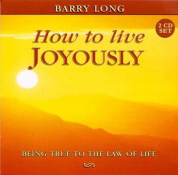 CD-ROM How to Live Joyously: Being True to the Law of Love Book