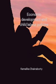 Paperback Economic development and child labour policies Book