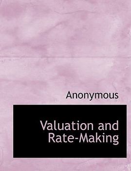 Paperback Valuation and Rate-Making [Large Print] Book