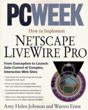 Paperback Pcweek How to Implement Netscape Livewire Pro Book