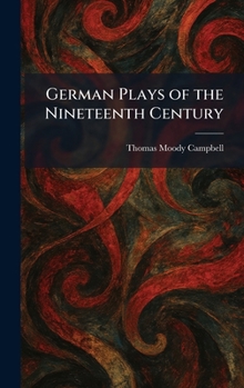German Plays of the Nineteenth Century