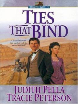 Ties That Bind - Book #3 of the Ribbons West