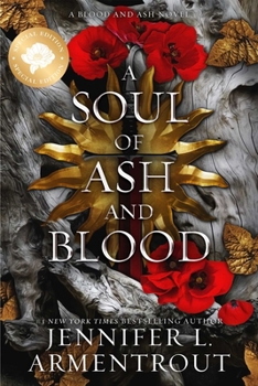 Soul of Ash and Blood : A Blood and Ash Novel